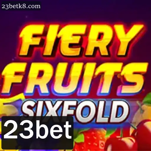 Descubra FieryFruitsSixFold: a Nova Sensação no Mundo dos Jogos com 23bet